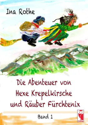 Produktbild von Die Abenteuer von Hexe Krepelkirsche und Räuber Fürchtenix