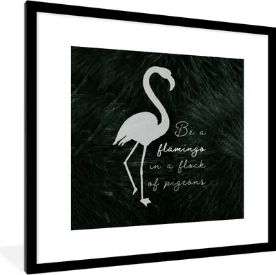 Produktbild von MuchoWow® MuchoWow® Gerahmtes Poster Flamingo - Vogel - Zitate 40x40 cm - Poster mit zchwarzem Bilderrahmen - Poster - Plakat im Rahmen
