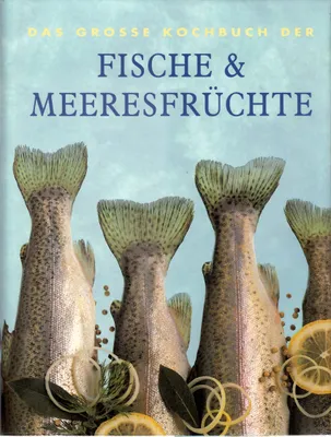Produktbild von Das grosse Kochbuch der Fische & Meeresfrüchte | kolektiv