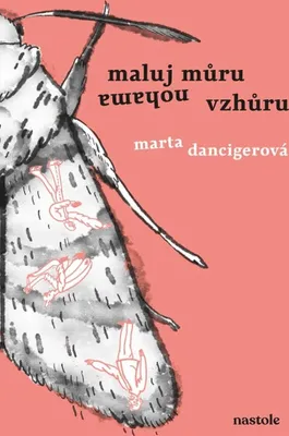 Image de Maluj můru nohama vzhůru | Marta Dancingerová