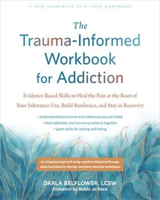 Obrázek produktu pro The Trauma-Informed Workbook for Addiction