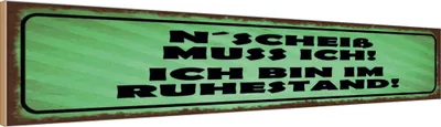 Produktbild von vianmo Holzschild 10x46 cm N`Scheiß muss ich im Ruhestand