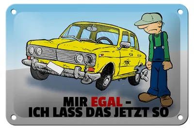 Produktbild von Blechschild Spruch 18x12cm Mir egal ich lass das jetzt so (Auto)
