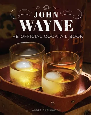 Obrázok produktu pre John Wayne: The Official Cocktail Book