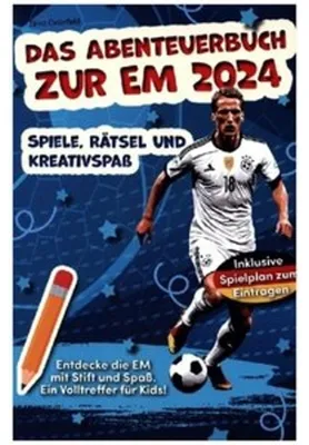 Produktbild von Das Abenteuerbuch zur EM 2024: Spiele, Rätsel und Kreativspaß für junge Fußballfans