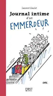 Image de GAULET Laurent - Journal intime d'un emmerdeur
