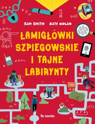 Image de Łamigłówki szpiegowskie i tajne labirynty