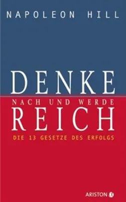 Produktbild von Hill, N: Denke nach und werde reich