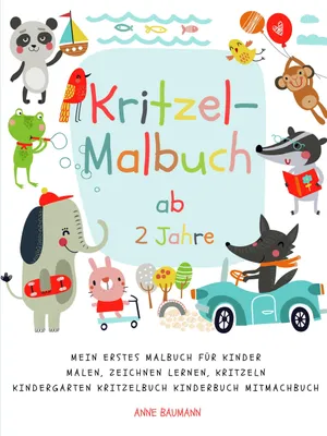 Produktbild von Kritzel-Malbuch ab 2 Jahre Mein erstes Malbuch für Kinder Malen, Zeichnen lernen, Kritzeln Kindergarten Kritzelbuch Kinderbuch Mitmachbuch
