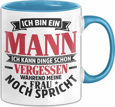 Produktbild von Ehemann Tasse Geschenk Ich Bin Ein Mann Ich Kann Dinge Schon Vergessen Geschenk Von Ehefrau (Blau)