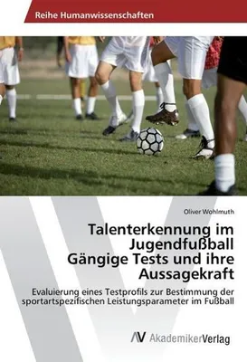 Image de Talenterkennung im Jugendfußball Gängige Tests und ihre Aussagekraft