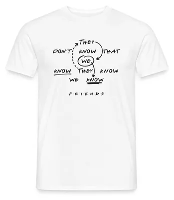 Produktbild von Spreadshirt Friends They Don't Know That We Know Männer T-Shirt, S, Weiß