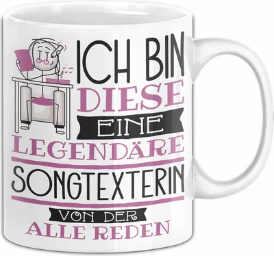 Produktbild von Songtexterin Tasse Geschenk Ich Bin Diese Eine Legendäre Songtexterin Von Der Alle Reden Geschenkidee Geburtstag Weihnachten (Weiß)