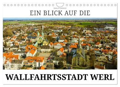 Produktbild von Ein Blick auf die Wallfahrtsstadt Werl (Wandkalender 2027 DIN A4 quer), CALVENDO Monatskalender