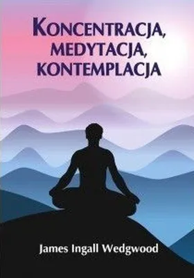 Image de Koncentracja, Medytacja, Kontemplacja - Książka
