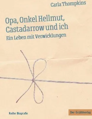 Produktbild von Opa, Onkel Hellmut, Castadarrow und ich