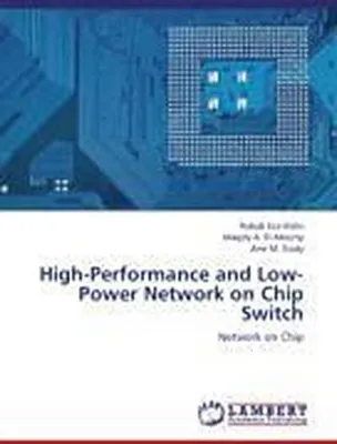 Produktbild von Ezz-Eldin, R: High-Performance and Low-Power Network on Chip