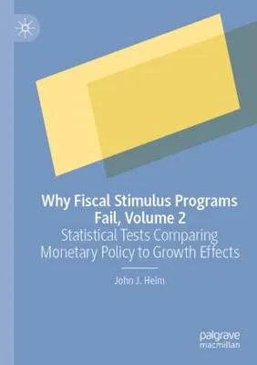 Zdjęcie produktu dla Why Fiscal Stimulus Programs Fail, Volume 2
