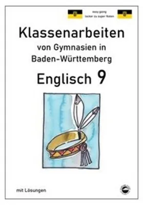 Produktbild von Englisch 9, Klassenarbeiten von Gymnasien in Baden-Württemberg mit Lösungen