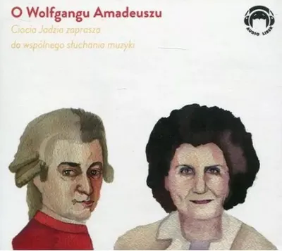 Obrázek produktu pro O Wolfgangu Amadeuszu CD Ciocia Jadzia Zaprasza
