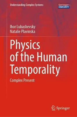 Immagine prodotto di Physics of the Human Temporality