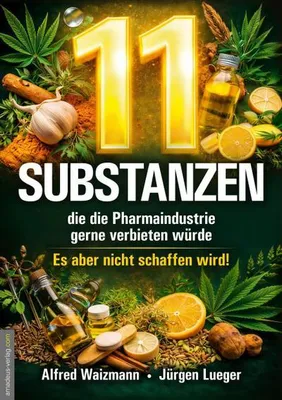 Immagine prodotto di 11 Substanzen, die die Pharmaindustrie gerne verbieten würde