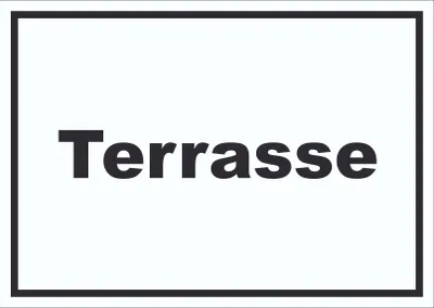 Produktbild von Terrasse Schild mit Text waagerecht A4 Rückseite selbstklebend