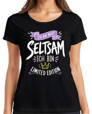 Produktbild von Ich bin nicht seltsam ich bin Limited Edition Statement Sarkasmus Damen T-Shirt, Schwarz, L