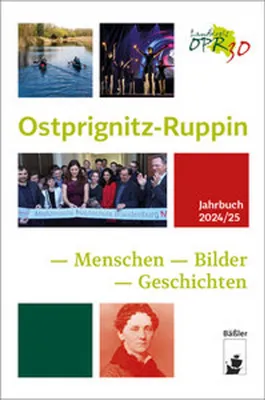 Obrázek produktu pro Ostprignitz-Ruppin: Menschen Bilder Geschichten – Jahrbuch 2024/25 (Ostprignitz-Ruppin: Jahrbuch)