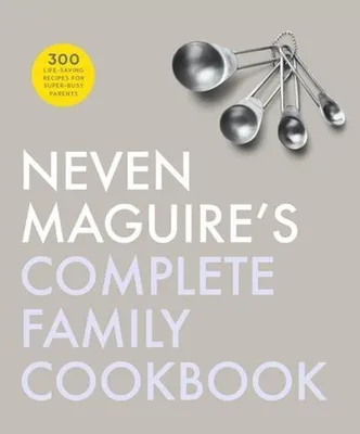 Obrázok produktu pre Neven Maguire's Complete Family Cookbook