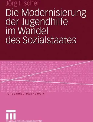 Obrázok produktu pre Die Modernisierung der Jugendhilfe im Wandel des Sozialstaates