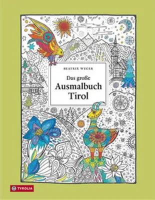 Produktbild von Ausmalbuch Tirol, groß, 30 Motive: Berge, Sehenswürdigkeiten, Tiere, perforierte Seiten, für Kinder und Erwachsene