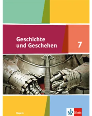 Obrázok produktu pre Geschichte und Geschehen 7. Ausgabe Bayern Gymnasium. Schülerbuch Klasse 7
