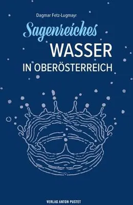 Obrázek produktu pro Sagenreiches Wasser in Oberösterreich