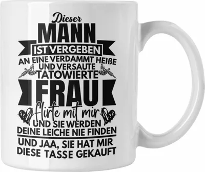 Produktbild von Trendation - Dieser Mann Ist Vergeben Tatowierte Frau Tasse Geschenk Für Freund Mann Lustiger Spruch Valentinstag (Weiß)