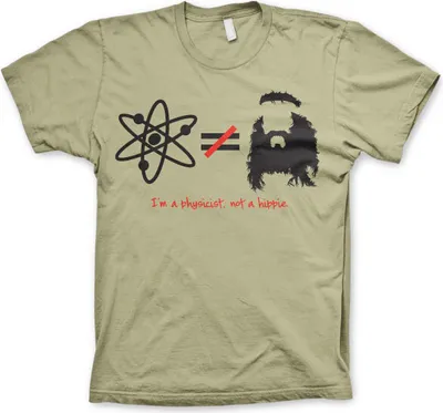 Obrázok produktu pre TBBT - I�m A Physicist, Not A Hippie T-Shirt - Medium - Khaki