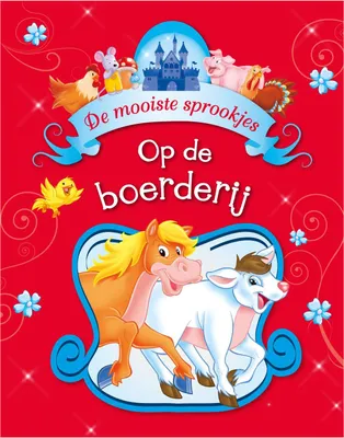 Produktbild von De Mooiste Sprookjes - Boerderijverhaaltjes