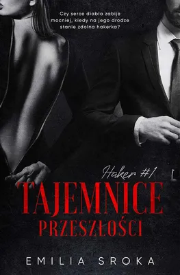 Obrázok produktu pre Haker T.1 Tajemnice przeszłości - Emilia Sroka