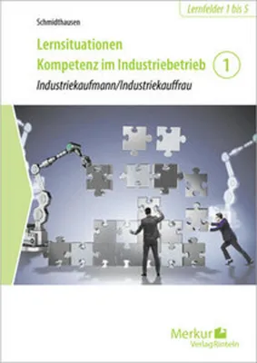 Produktbild von Lernsituationen Kompetenz im Industriebetrieb - Band 1