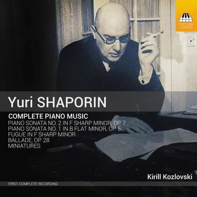 Produktbild von Kozlovski, K: Yuri Shaporin: Sämtliche Klaviermusik