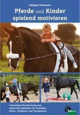 Obrázek produktu pro Kinder und Pferde spielend motivieren