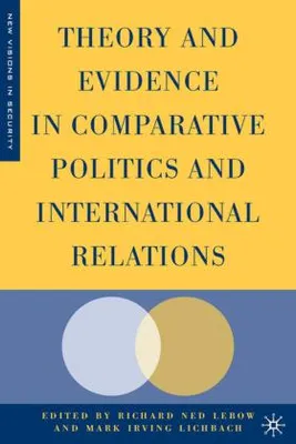 Obrázek produktu pro Theory and Evidence in Comparative Politics and International Relations