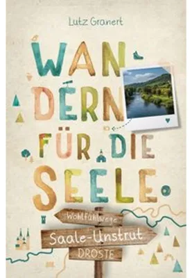 Produktbild von Saale-Unstrut. Wandern für die Seele