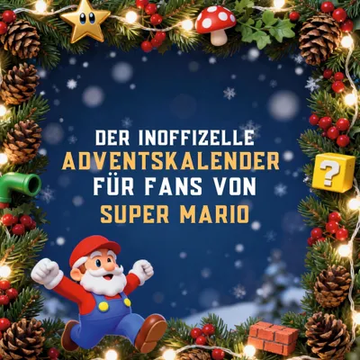 Produktbild von Der inoffizielle Adventskalender für Fans von Super Mario