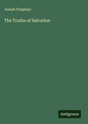 Produktbild von The Truths of Salvation