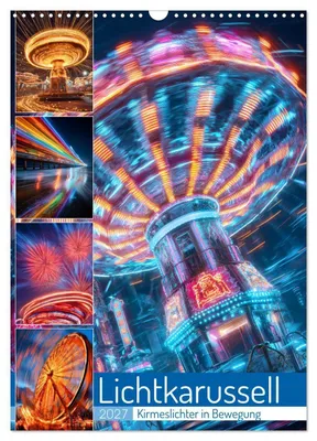 Produktbild von Lichtkarussell (Wandkalender 2027 DIN A3 hoch), CALVENDO Monatskalender