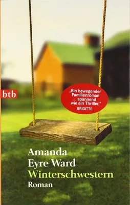 Winterschwestern: RomanWard, Amanda Eyre and Carstens, Almuth