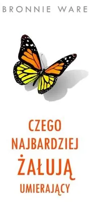 Immagine prodotto di Czego najbardziej żałują umierający - Bronnie Ware