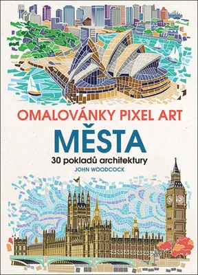 Image de Omalovánky Pixel Art Města - 30 pokladů architektury (Woodcock John)