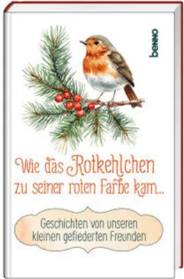 Immagine prodotto di Wie das Rotkehlchen zu seiner roten Farbe kam